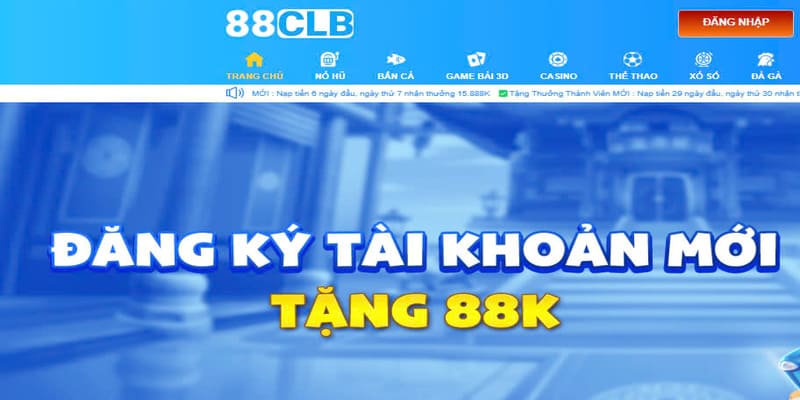 Tặng ngay 88k vào tài khoản người chơi mới